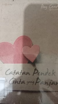 Image of Catatan Pendek Untuk Cinta Yang Panjang
